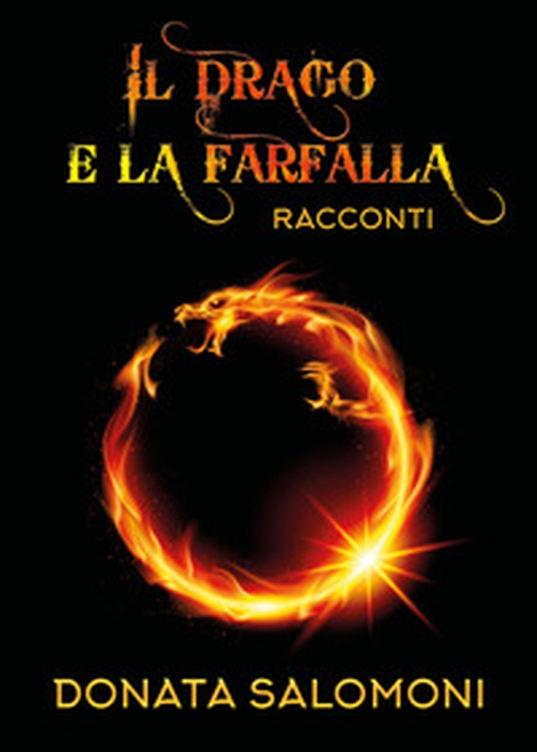 Il drago e la farfalla - Librerie.coop Il drago e la farfalla - Librerie.coop