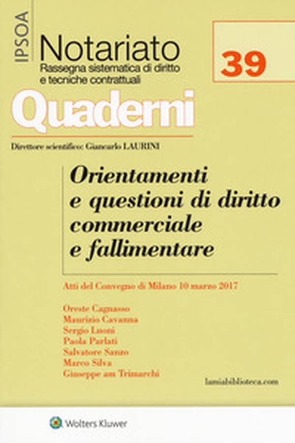 Orientamenti e questioni di diritto commerciale e fallimentare. Atti del Convegno (Milano, 10 marzo 2017) - Librerie.coop Orientamenti e questioni di diritto commerciale e fallimentare. Atti del Convegno (Milano, 10 marzo 2017) - Librerie.coop