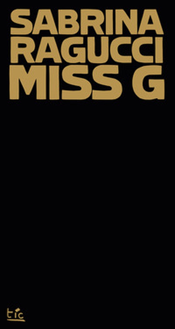 Miss G - Librerie.coop Miss G - Librerie.coop