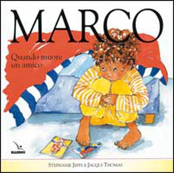 Marco. Quando muore un amico - Librerie.coop Marco. Quando muore un amico - Librerie.coop