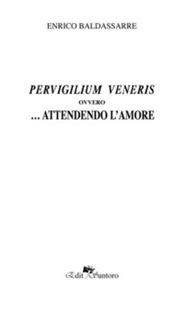 Pervirgilium veneris ovvero... offrendo l'amore - Librerie.coop Pervirgilium veneris ovvero... offrendo l'amore - Librerie.coop