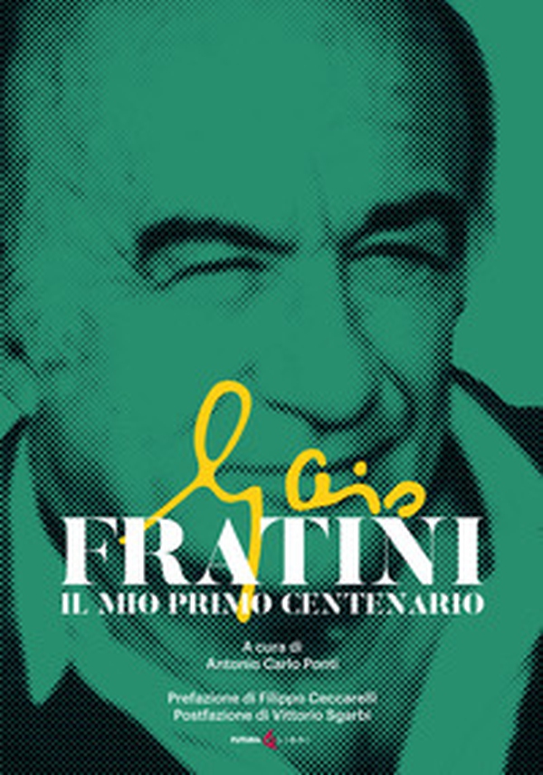 Gaio Fratini. Il mio primo centenario - Librerie.coop Gaio Fratini. Il mio primo centenario - Librerie.coop