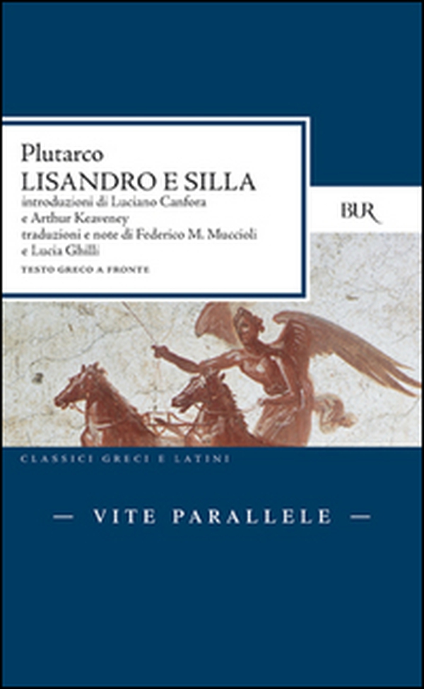 Vite parallele. Lisandro e Silla. Testo greco a fronte - Librerie.coop Vite parallele. Lisandro e Silla. Testo greco a fronte - Librerie.coop