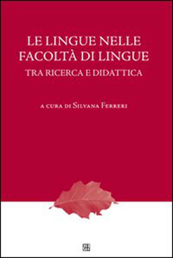 Lingue nelle facoltà di Lingue tra ricerca e didattica - Librerie.coop Lingue nelle facoltà di Lingue tra ricerca e didattica - Librerie.coop