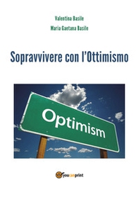 Sopravvivere con l'ottimismo - Librerie.coop