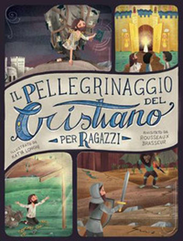 Il pellegrinaggio del cristiano per ragazzi - Librerie.coop Il pellegrinaggio del cristiano per ragazzi - Librerie.coop