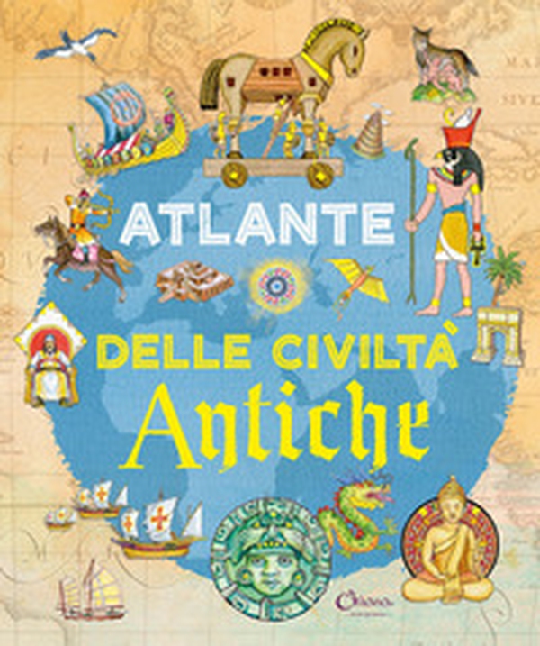 Atlante delle civiltà antiche. Libri per imparare - Librerie.coop Atlante delle civiltà antiche. Libri per imparare - Librerie.coop