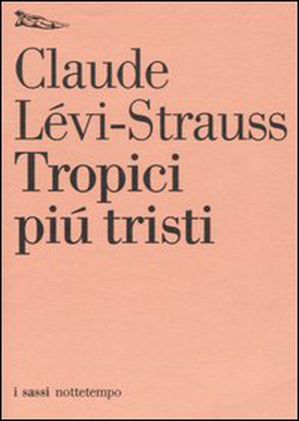 Tropici più tristi - Librerie.coop Tropici più tristi - Librerie.coop