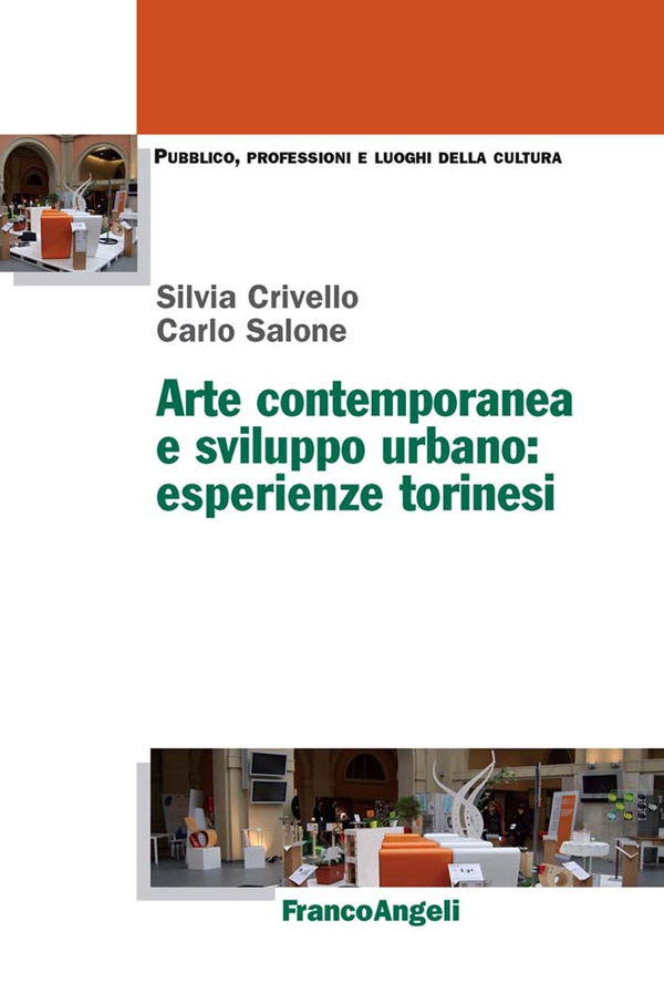 Arte contemporanea e sviluppo urbano: esperienze torinesi - Librerie.coop Arte contemporanea e sviluppo urbano: esperienze torinesi - Librerie.coop