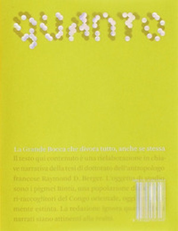 Quanto. La grande bocca che divora tutto, anche se stessa - Librerie.coop Quanto. La grande bocca che divora tutto, anche se stessa - Librerie.coop