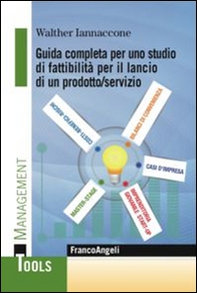 Guida completa per uno studio di fattibilità per il lancio di un prodotto/servizio - Librerie.coop