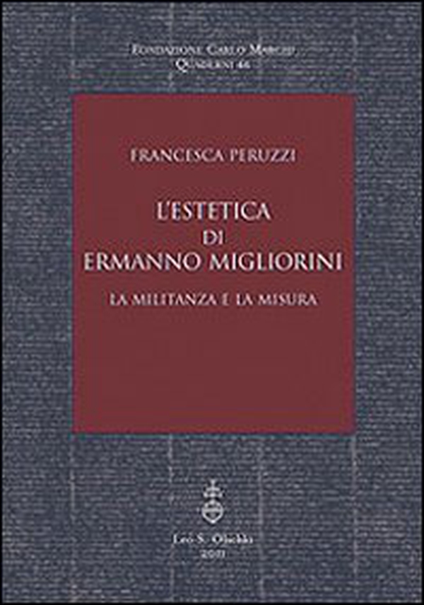 L'estetica di Ermanno Migliorini. La militanza e la misura - Librerie.coop L'estetica di Ermanno Migliorini. La militanza e la misura - Librerie.coop