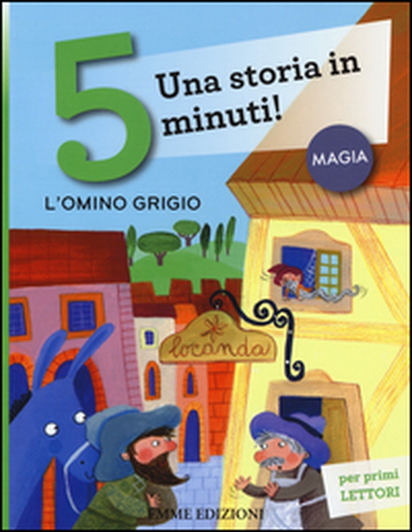 L'omino grigio. Una storia in 5 minuti! - Librerie.coop L'omino grigio. Una storia in 5 minuti! - Librerie.coop