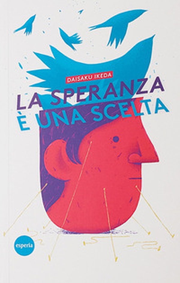 La speranza è una scelta - Librerie.coop La speranza è una scelta - Librerie.coop