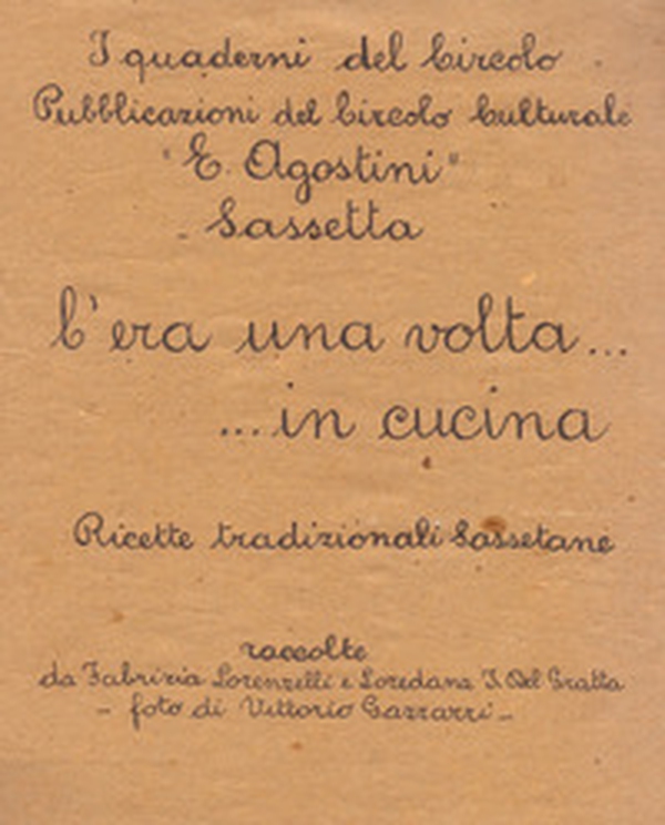 C'era una volta... in cucina. Ricette tradizionali sassetane - Librerie.coop C'era una volta... in cucina. Ricette tradizionali sassetane - Librerie.coop