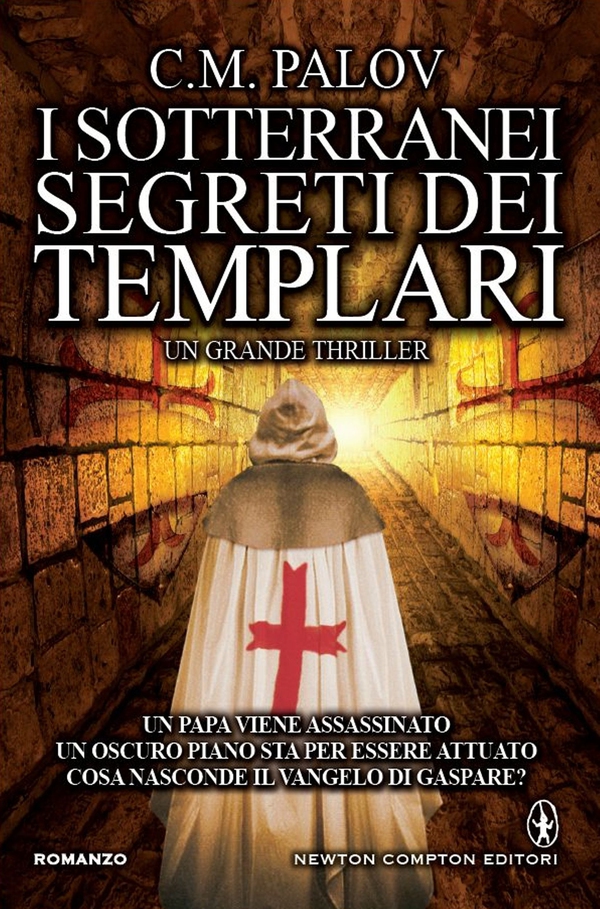 I sotterranei segreti dei Templari - Librerie.coop I sotterranei segreti dei Templari - Librerie.coop