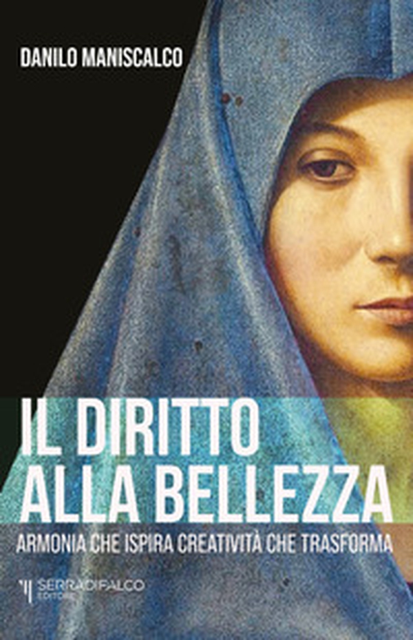 Il diritto alla bellezza. Armonia che ispira creatività che trasforma - Librerie.coop Il diritto alla bellezza. Armonia che ispira creatività che trasforma - Librerie.coop