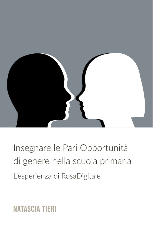 Insegnare le Pari Opportunità di genere nella scuola primaria - Librerie.coop Insegnare le Pari Opportunità di genere nella scuola primaria - Librerie.coop
