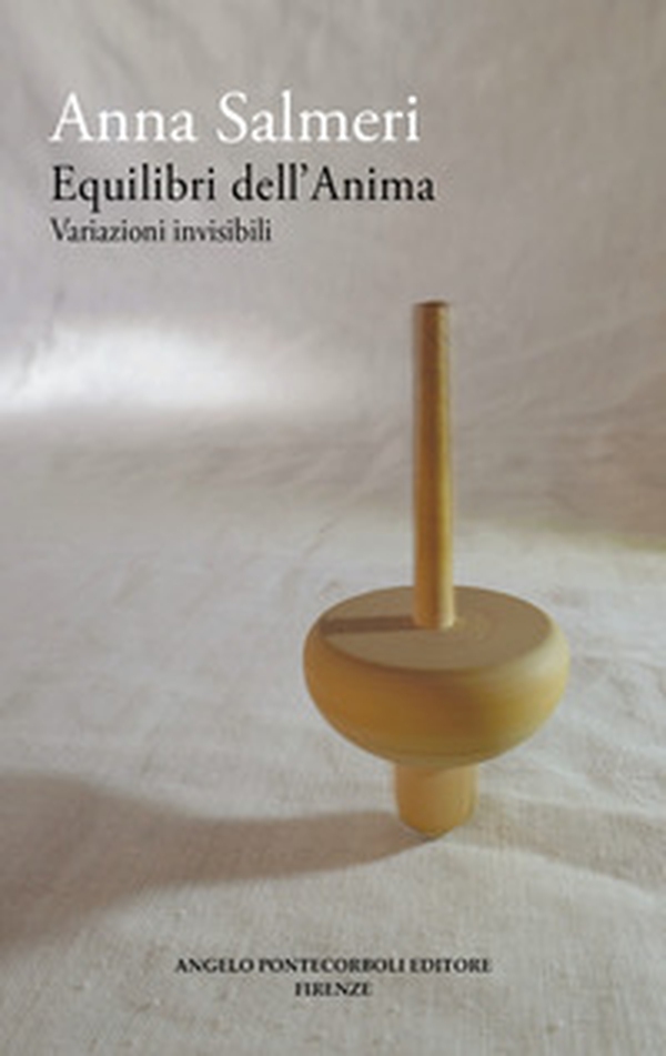 Equilibri dell'anima. Variazioni invisibili - Librerie.coop Equilibri dell'anima. Variazioni invisibili - Librerie.coop