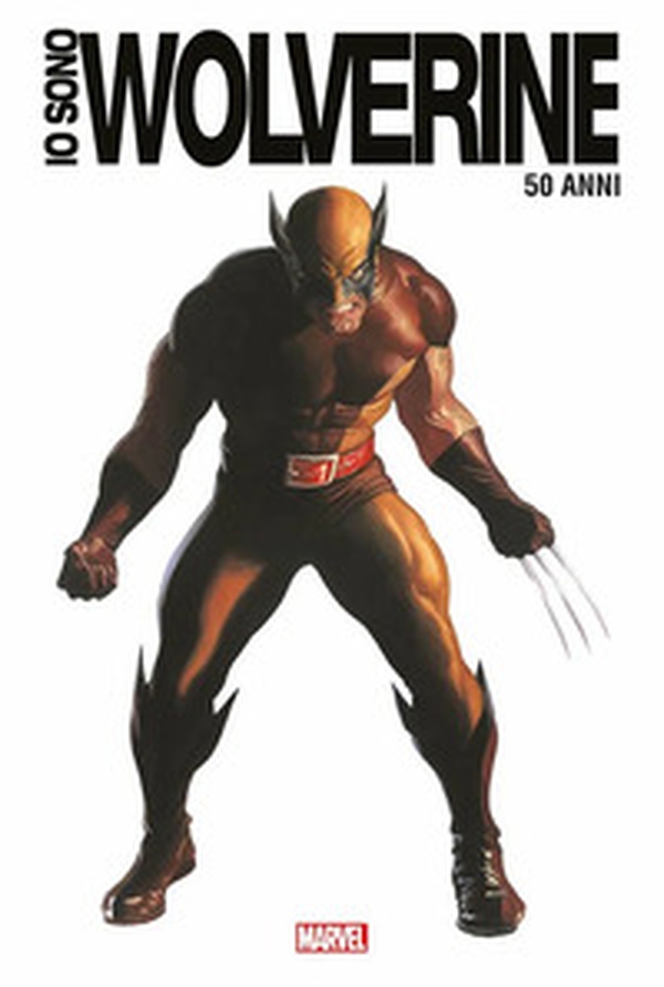 Io sono Wolverine. Ediz. 50° anniversario - Librerie.coop Io sono Wolverine. Ediz. 50° anniversario - Librerie.coop