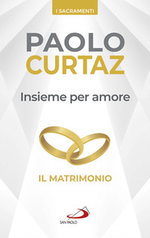 Insieme per amore. Il matrimonio - Librerie.coop Insieme per amore. Il matrimonio - Librerie.coop