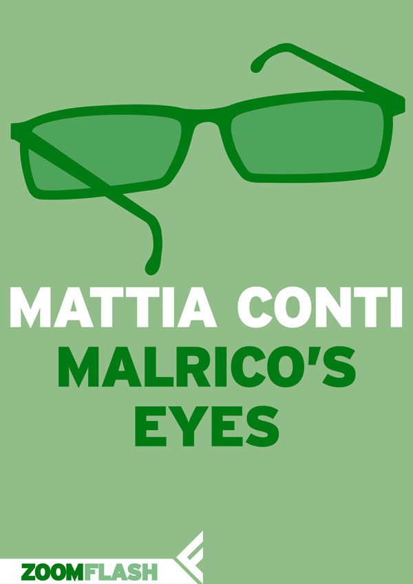 Malrico’s Eyes - Librerie.coop Malrico’s Eyes - Librerie.coop