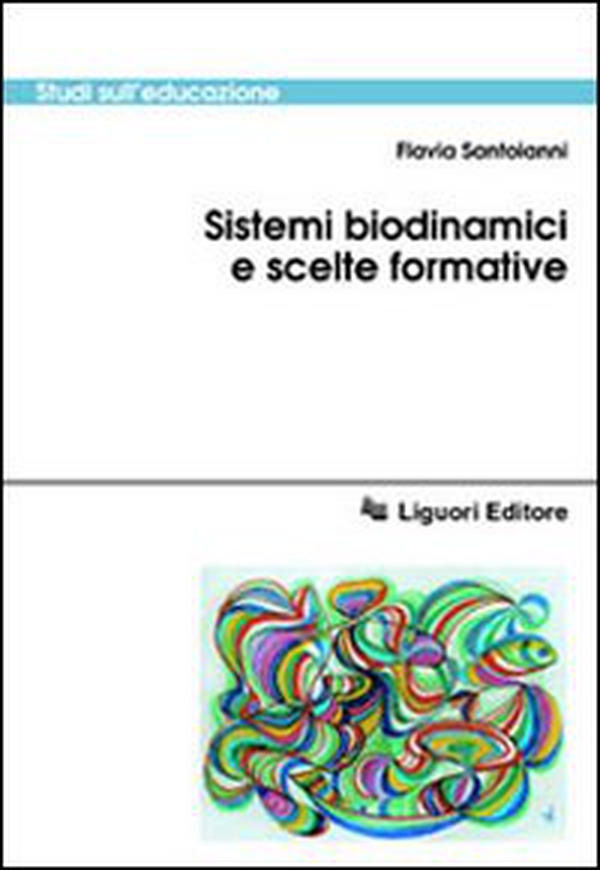 Sistemi biodinamici e scelte formative - Librerie.coop Sistemi biodinamici e scelte formative - Librerie.coop