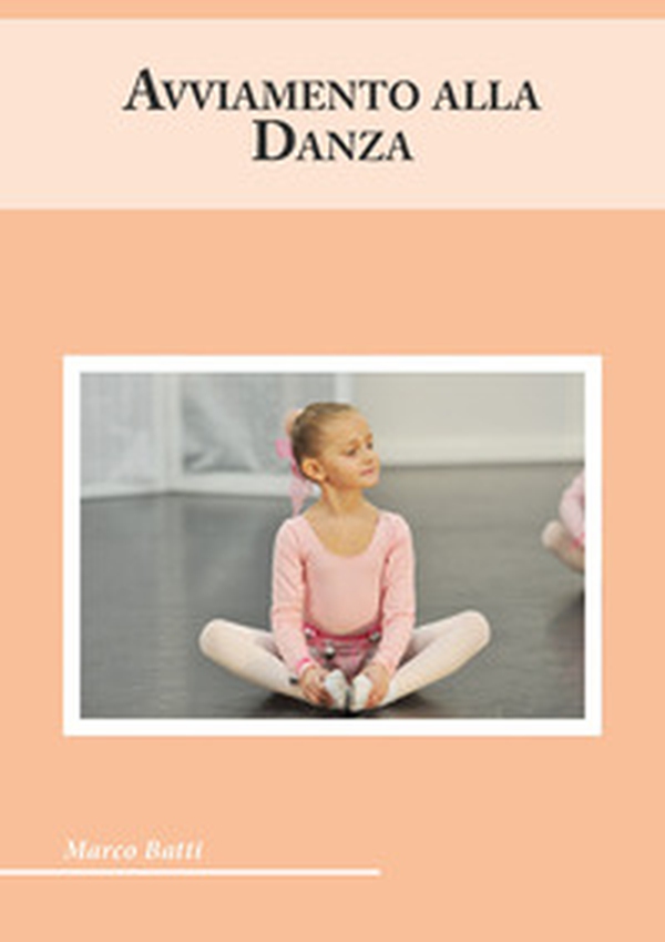 Avviamento alla danza - Librerie.coop Avviamento alla danza - Librerie.coop