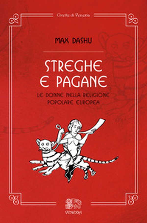 Streghe e pagane, le donne nella religione popolare europea - Librerie.coop Streghe e pagane, le donne nella religione popolare europea - Librerie.coop