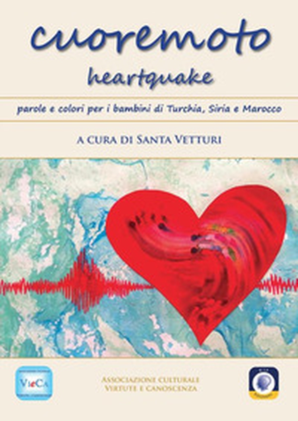 Cuoremoto heartquake. Parole e colori per i bambini di Turchia, Siria e Marocco - Librerie.coop Cuoremoto heartquake. Parole e colori per i bambini di Turchia, Siria e Marocco - Librerie.coop