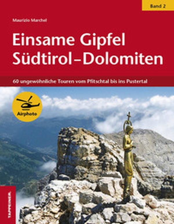 Einsame Gipfel Südtirol-Dolomiten - Vol. 2 - Librerie.coop Einsame Gipfel Südtirol-Dolomiten - Vol. 2 - Librerie.coop