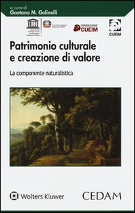 Patrimonio culturale e creazione di valore. La componente naturalistica - Librerie.coop