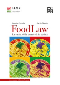 Food law. La tutela della creatività in cucina - Librerie.coop