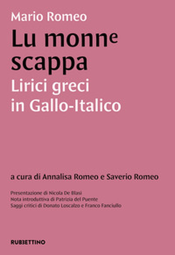 Lu monne scappa. Lirici greci in gallo-italico - Librerie.coop Lu monne scappa. Lirici greci in gallo-italico - Librerie.coop