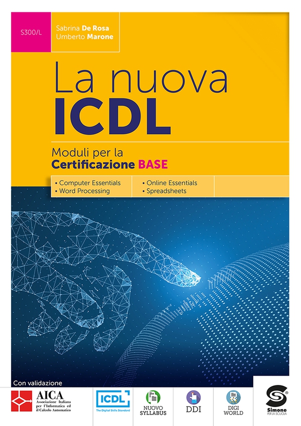 La nuova ICDL - Moduli per la Certificazione Base - Librerie.coop La nuova ICDL - Moduli per la Certificazione Base - Librerie.coop