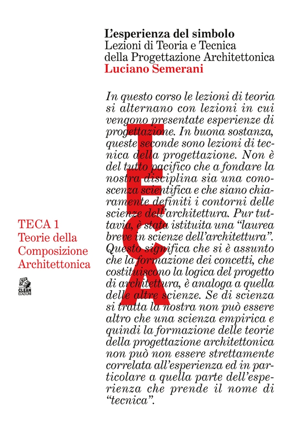L’ESPERIENZA DEL SIMBOLO. Lezioni di teoria e tecnica della progettazione architettonica - Librerie.coop L’ESPERIENZA DEL SIMBOLO. Lezioni di teoria e tecnica della progettazione architettonica - Librerie.coop