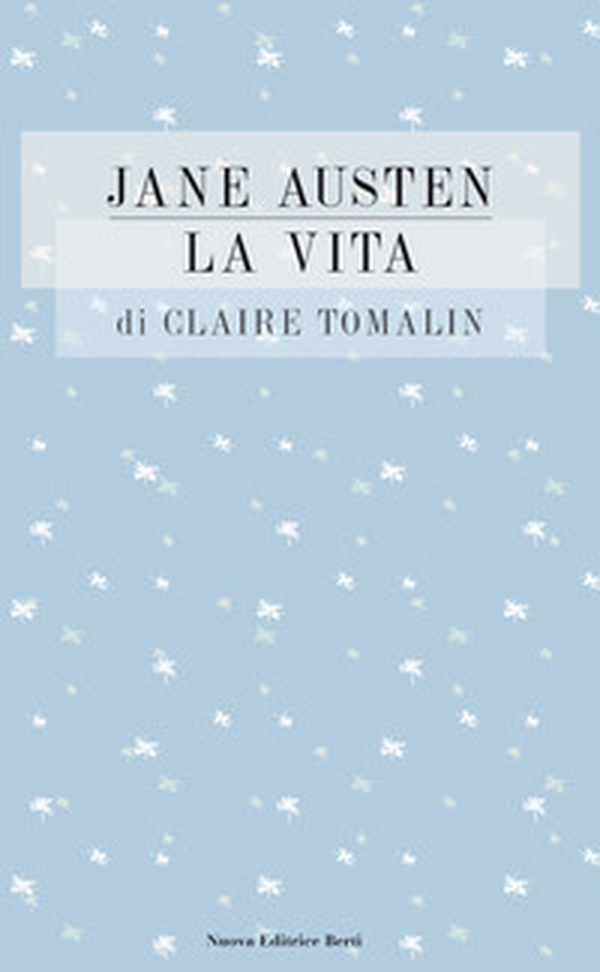 Jane Austen: la vita - Librerie.coop Jane Austen: la vita - Librerie.coop
