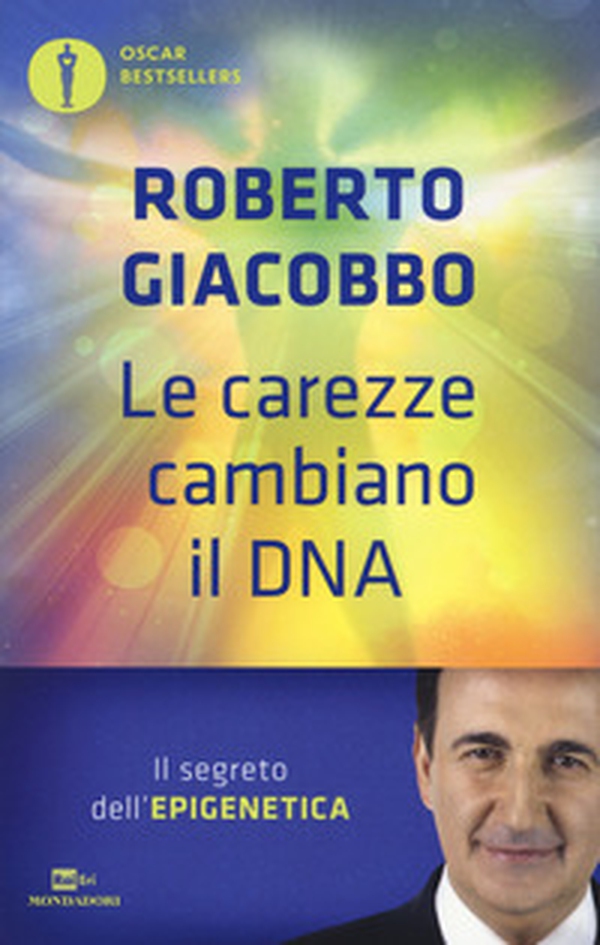 Le carezze cambiano il DNA. Il segreto dell'epigenetica - Librerie.coop Le carezze cambiano il DNA. Il segreto dell'epigenetica - Librerie.coop