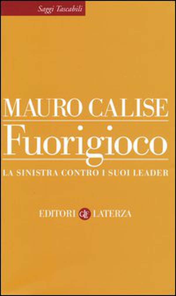 Fuorigioco. La sinistra contro i suoi leader - Librerie.coop Fuorigioco. La sinistra contro i suoi leader - Librerie.coop