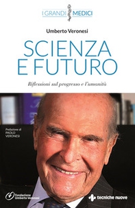 Scienza e futuro. Riflessioni sul progresso e l'umanità - Librerie.coop