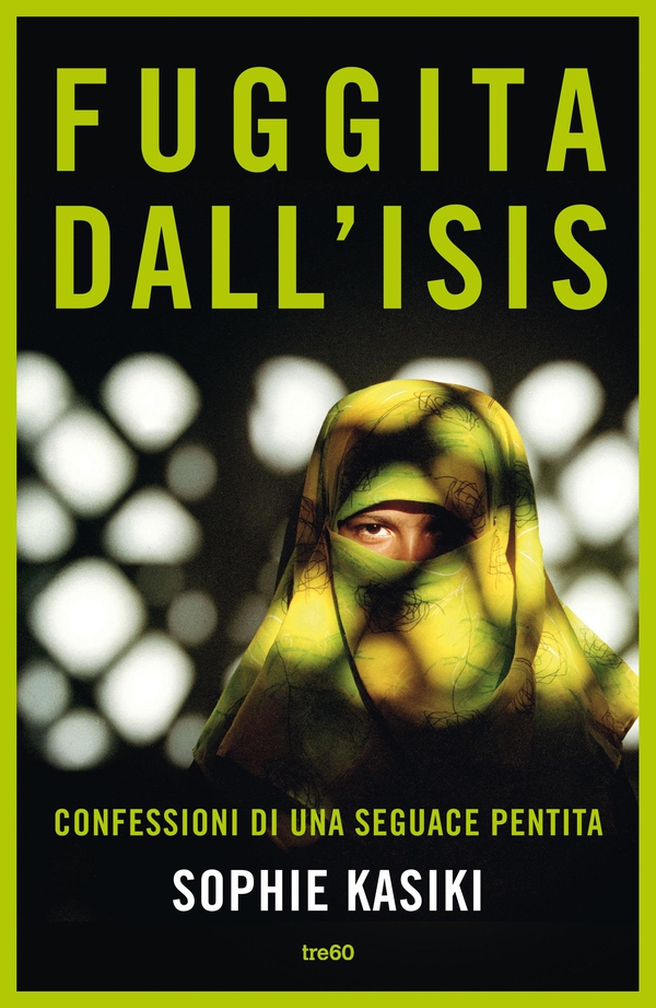 Fuggita dall'Isis - Librerie.coop Fuggita dall'Isis - Librerie.coop