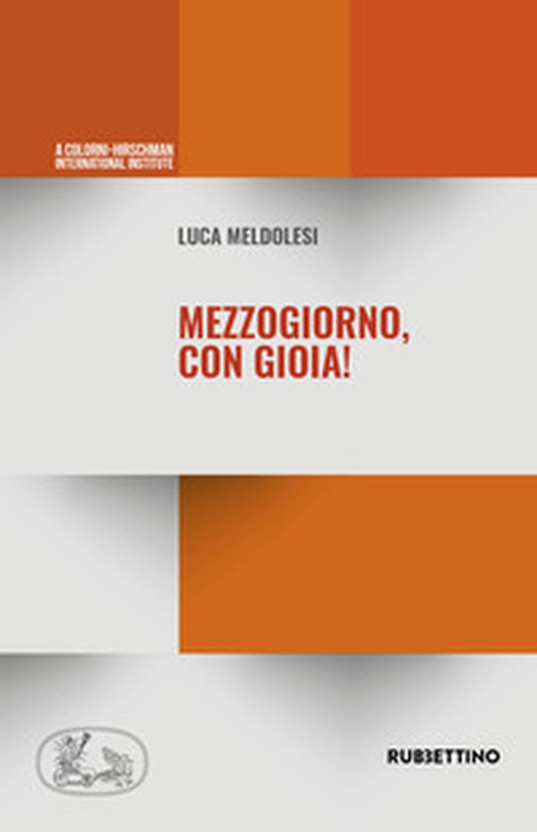 Mezzogiorno, con gioia! - Librerie.coop Mezzogiorno, con gioia! - Librerie.coop