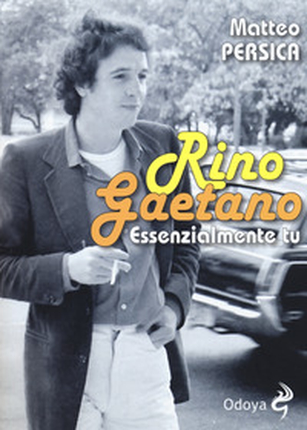 Rino Gaetano. Essenzialmente tu - Librerie.coop Rino Gaetano. Essenzialmente tu - Librerie.coop