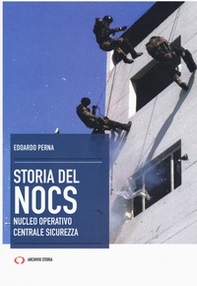 La storia del NOCS Nucleo Operativo Centrale Sicurezza - Librerie.coop