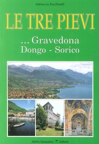 Le tre Pievi. Gravedona, Dongo, Sorico - Librerie.coop