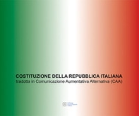 Costituzione della Repubblica Italiana tradotta in Comunicazione Aumentativa Alternativa (CAA) - Librerie.coop