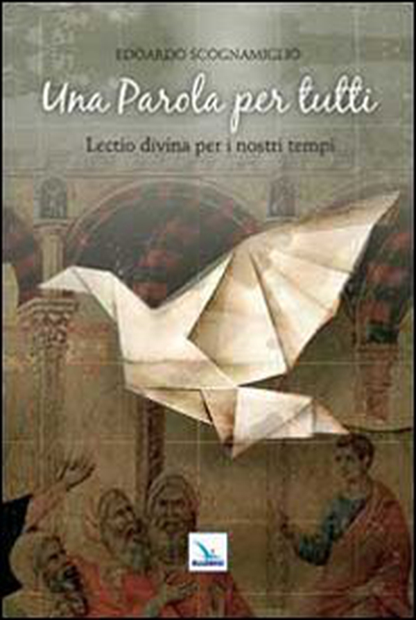 Una Parola per tutti. Lectio divina per i nostri tempi - Librerie.coop Una Parola per tutti. Lectio divina per i nostri tempi - Librerie.coop