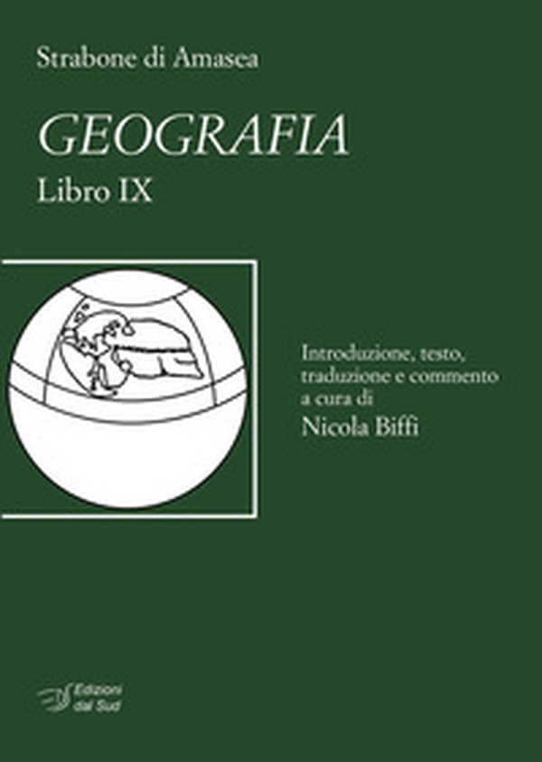 Strabone di Amasea. Geografia. Libro IX - Librerie.coop Strabone di Amasea. Geografia. Libro IX - Librerie.coop