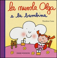 La nuvola Olga e la bambina - Librerie.coop