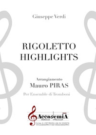 Rigoletto highlights. Per ensemble di tromboni - Librerie.coop